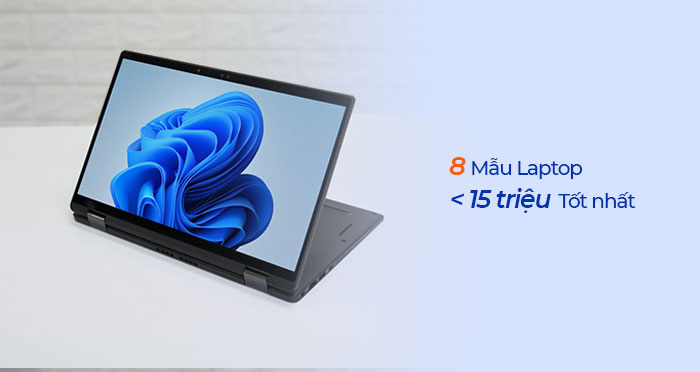 8 mẫu lapotp dưới 15 triệu tốt nhất